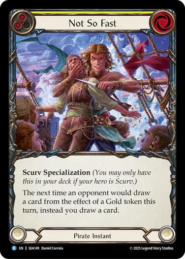 Not So Fast [SEA149] [High Seas]