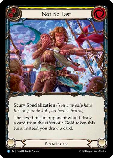 Not So Fast [SEA149] [High Seas]