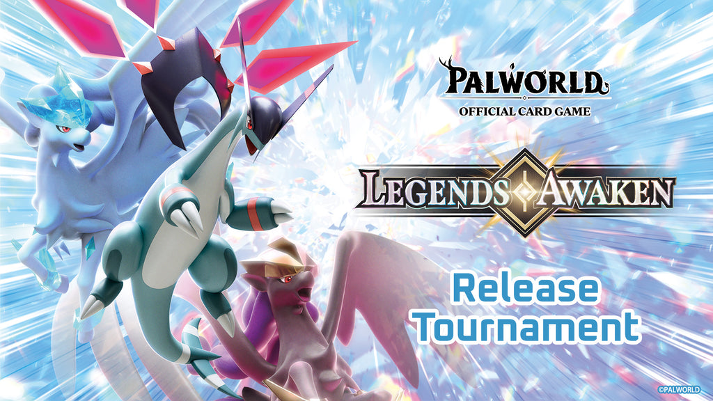 [EN] Palworld OFFICIAL CARD GAME - Legends Awaken Release Tournament - Nov 7, 2026