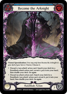 Become the Arknight [ARC083] [Arcane Rising] 1st Edition Rainbow Foil