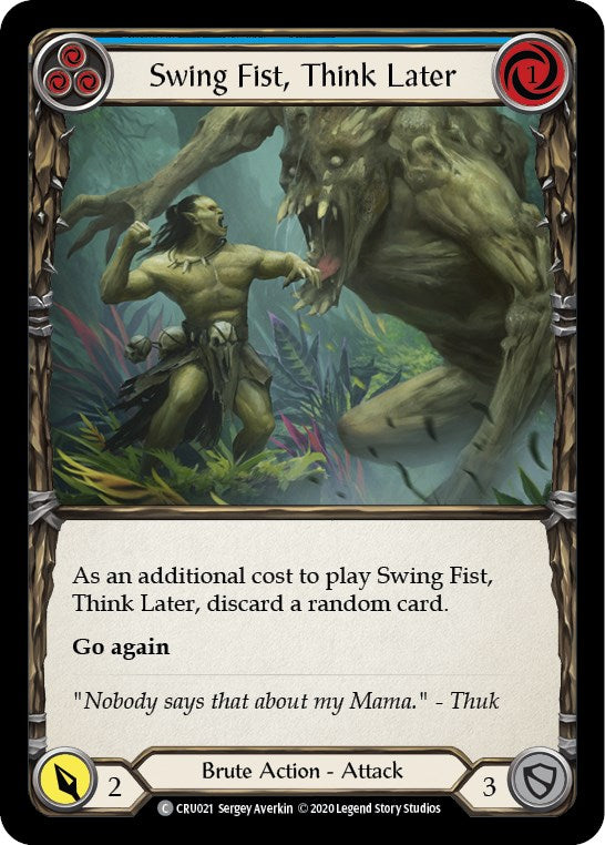 Swing Fist, Think Later (Blue) [CRU021] [Crucible of War] Unlimited Edition Rainbow Foil