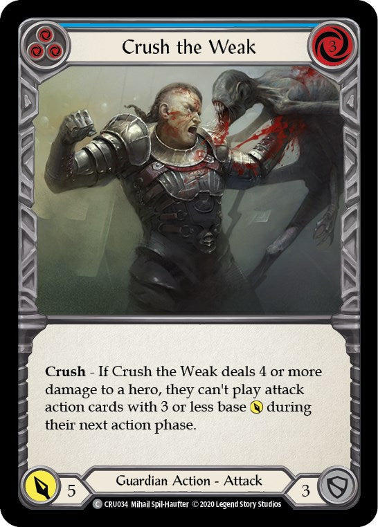 Crush the Weak (Blue) [CRU034] [Crucible of War] Unlimited Edition Normal
