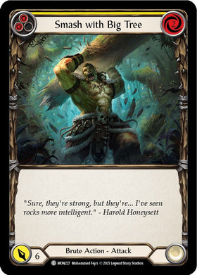 Smash with Big Tree (Yellow) [MON227] [Monarch] Unlimited Edition Rainbow Foil