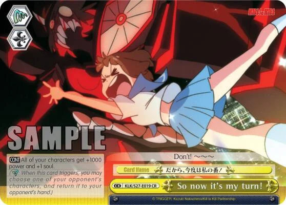 4d91944a-0b46-47fa-bea9-fb030e9bcfeb | ws-klk/s27-e019-cr-nf-killlakill-cli-nm | So now it's my turn!