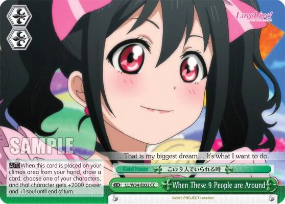4d91944a-0b46-47fa-bea9-fb030e9bcfeb | ws-ll/w34-e032-cc-nf-lovelivevol2-cli-nm | When These 9 People are Around